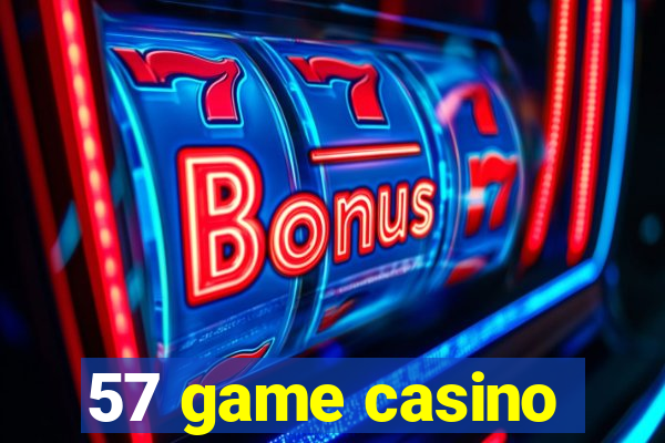 57 game casino